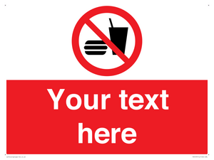 Custom No Eating or Drinking Sign